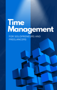 Time Management for productivity for soloentrepreneurs